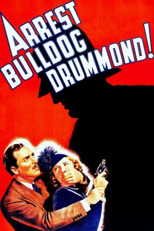 Arrest Bulldog Drummond's Poster