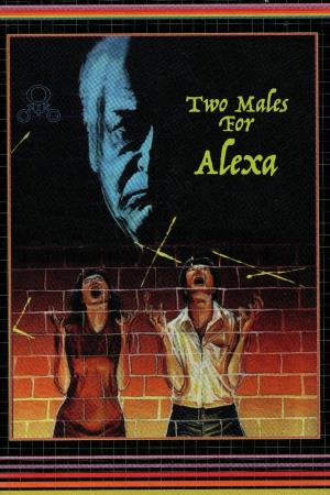 Due maschi per Alexa's Poster