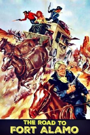 La strada per Fort Alamo's Poster