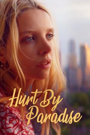 Hurt By Paradise's Poster