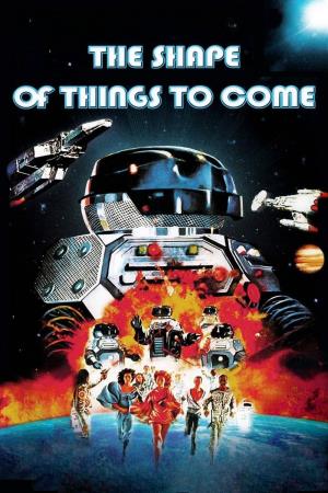 The Shape of Things to Come's Poster