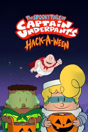 The Spooky Tale of Captain Underpants: Hack-A-Ween's Poster