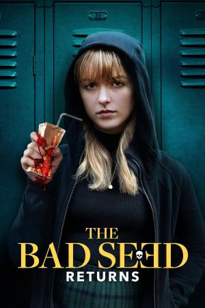 THE BAD SEED RETURNS's Poster