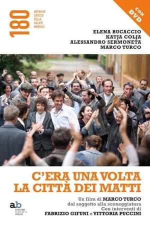 C'era una volta la citta' dei matti's Poster