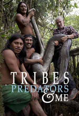 Tribes, Predators & Me's Poster