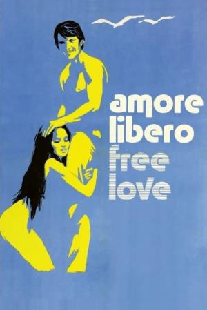 Amore libero-Free love's Poster