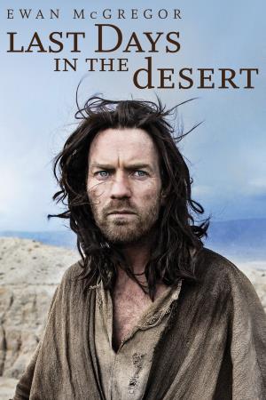 Gli ultimi giorni nel deserto's Poster