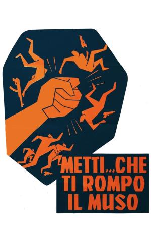 Metti... che ti rompo il muso's Poster
