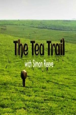 The Tea Trail with Simon Reeve's Poster