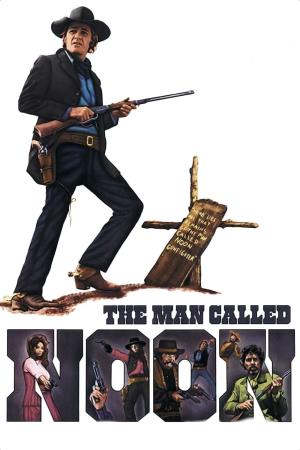 The Man Called Noon's Poster