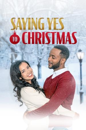 Saying Yes to Christmas's Poster