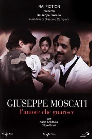 Giuseppe Moscati - L'amore che guarisce's Poster