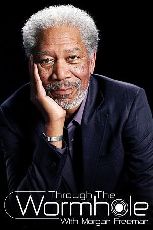 Through The Wormhole With Morgan Freeman's Poster