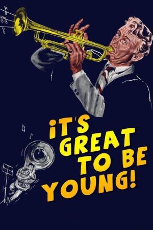 It's Great to be Young's Poster