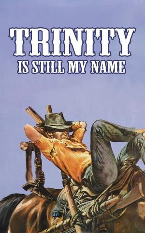 ...Continuavano a chiamarlo Trinita''s Poster