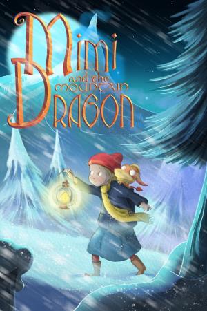 Mimi and the Mountain Dragon's Poster