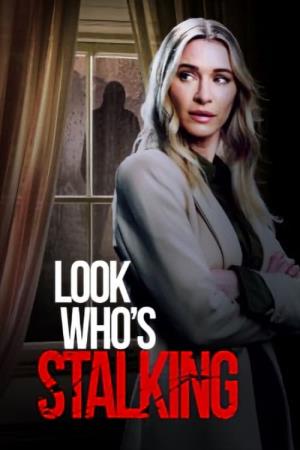 Look Who's Stalking's Poster