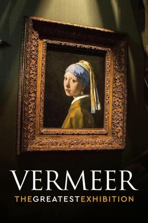 Vermeer - The Greatest Exhibition's Poster
