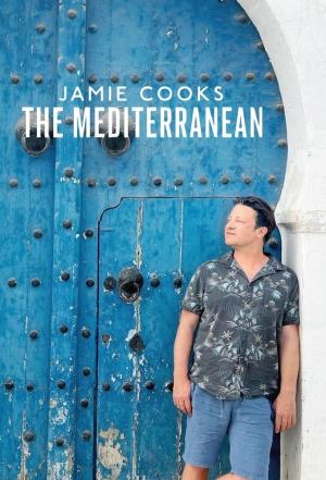 Jamie Cooks the Mediterranean's Poster