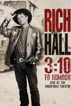 Rich Hall: 3:10 to Humour's Poster
