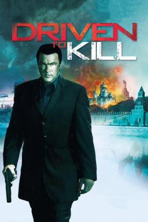 Driven To Kill - Ruslan's Poster