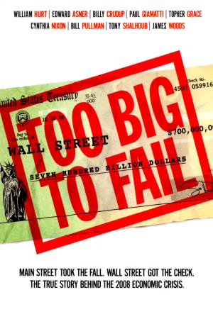 Too Big to Fail - Il crollo dei giganti's Poster