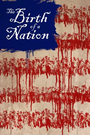 The Birth of a Nation - Il risveglio di un popolo's Poster