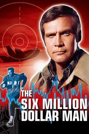 The Six Million Dollar Man's Poster