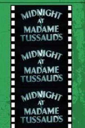 Midnight At Madame Tussauds's Poster