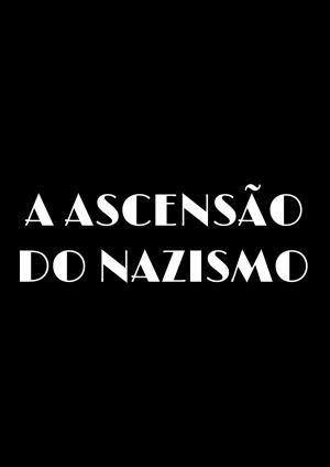 Rise of the Nazis's Poster