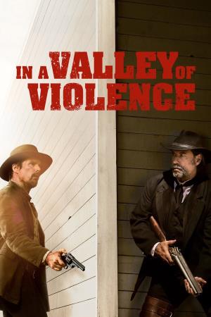 In a Valley of Violence - Nella valle..'s Poster