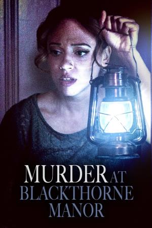 Murder At Blackthorne Manor's Poster