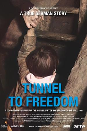 Tunnel of Freedom's Poster
