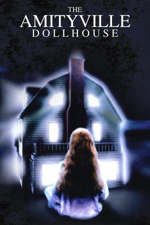 Amityville: Dollhouse's Poster