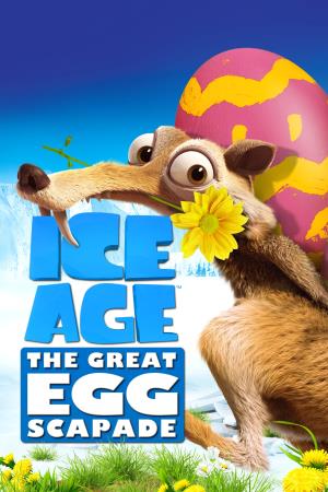 Ice Age: The Great Egg-Scapade's Poster