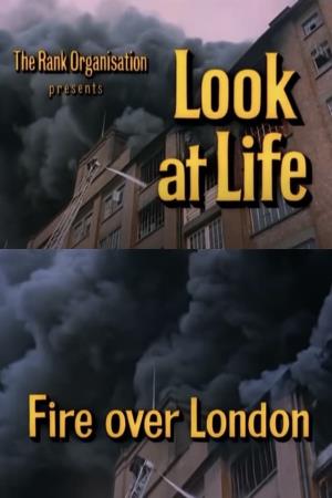 Look At Life Fire Over London's Poster