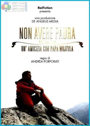Non avere paura - Un'amicizia con Papa Wojtyla - Non Avere Paura - Un'amicizia con Papa Wojtyla's Poster