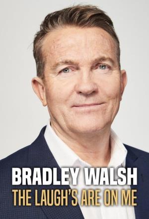 Bradley Walsh: The Laugh's On Me's Poster