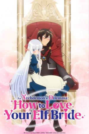 An Archdemon's Dilemma How to Love Your Elf Bride's Poster