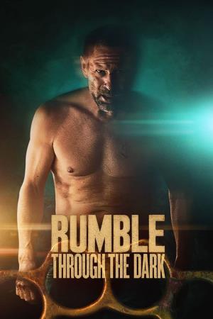 Rumble Through The Dark's Poster