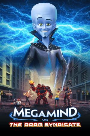 Megamind Vs The Doom Syndicate's Poster
