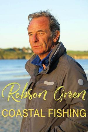 Robson Green's Coastal Fishing's Poster