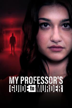 My Professor's Guide To Murder's Poster