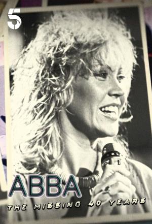 ABBA: The Missing 40 Years's Poster