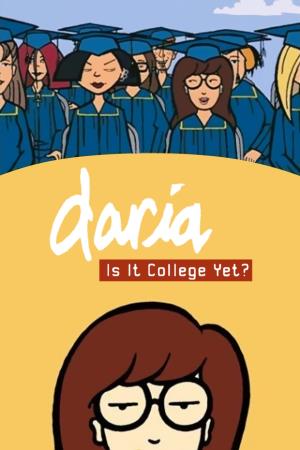 Daria: Is It College Yet?'s Poster