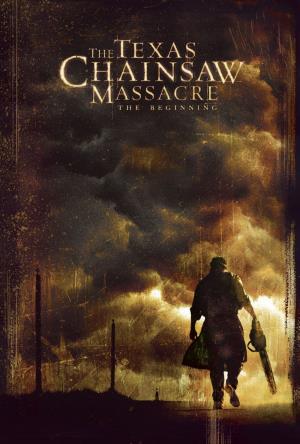 The Texas Chainsaw Massacre The Beginning's Poster