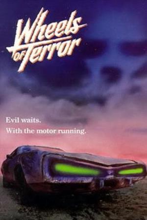 Wheels Of Terror's Poster