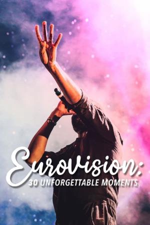 Eurovision: 30 Unforgettable Moments's Poster
