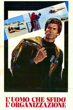 L'uomo che sfido' l'organizzazione's Poster