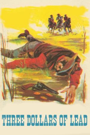 Tre dollari di piombo's Poster